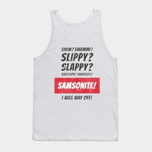 I Was Way Off - Quotes Tank Top